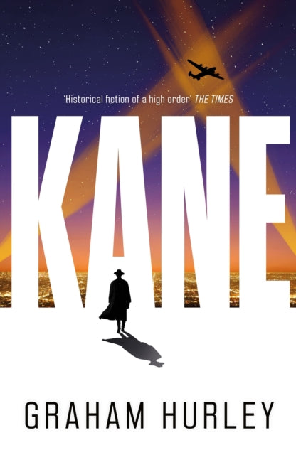 Kane, a gripping WWII spy thriller set in the aftermath of Pearl Harbor 9781035908271 Graham Hurley