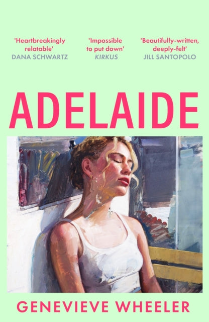 Adelaide, A heartbreakingly relatable debut novel about young love perfect for fans of Normal People