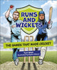 Book cover of: Reading Planet Cosmos - Runs and Wickets: The Games that Made Cricket: Jupiter/Blue