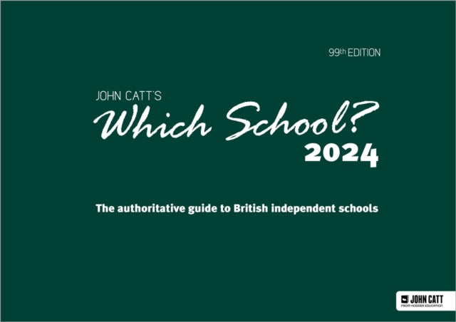 Book cover of: Which School? 2024: The authoritative guide to British independent schools. By: Phoebe Whybray