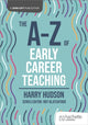 Book cover of: A-Z of Early Career Teaching. By: Harry Hudson