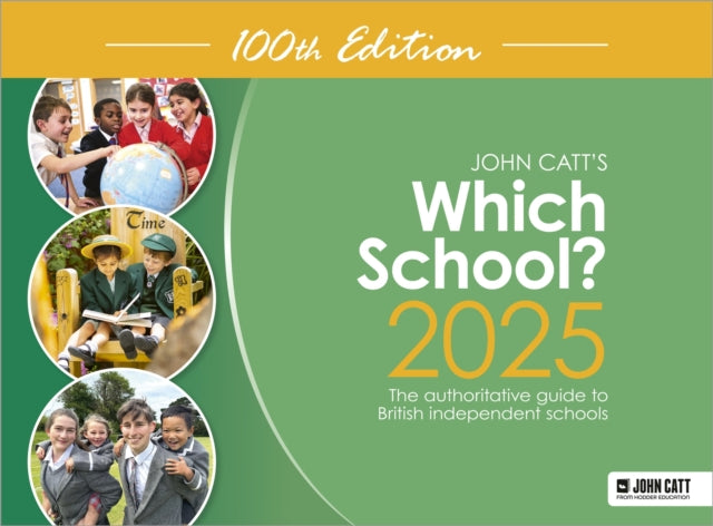 Book cover of: Which School? 2025: The authoritative guide to British independent schools. By: Phoebe Whybray