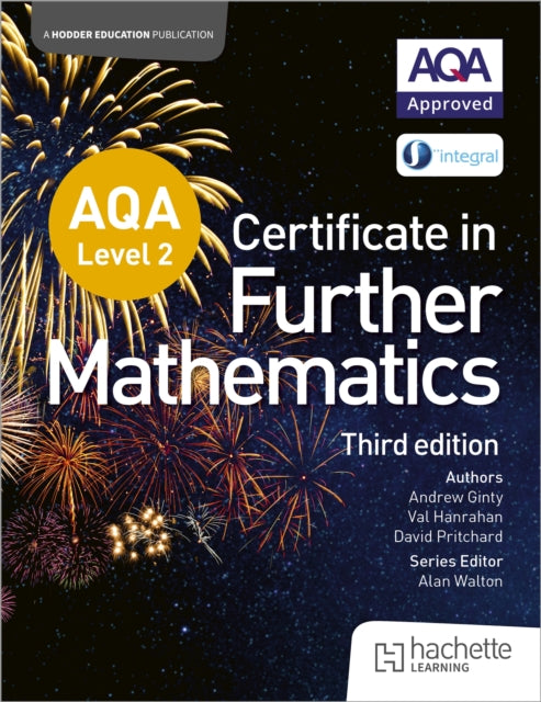 Book cover of: AQA Level 2 Certificate in Further Mathematics (3rd edition). By: Andrew Ginty