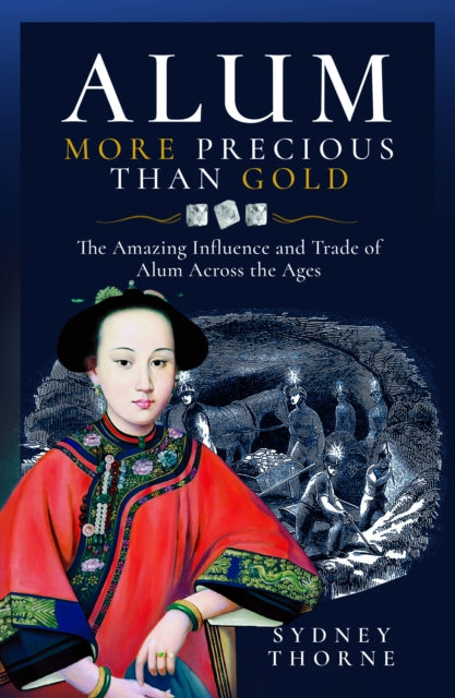 Book cover of: Alum, More Precious than Gold. By: Sydney Thorne
