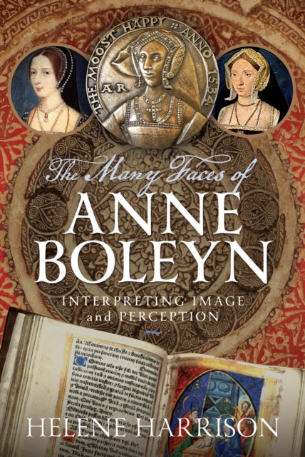 Book cover of: Many Faces of Anne Boleyn. By: Helene Harrison