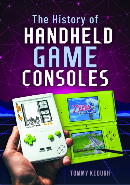 Book cover of: History of Handheld Game Consoles