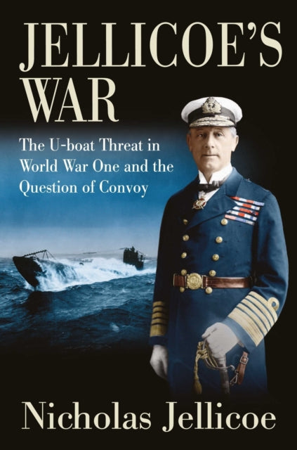 Book cover of: Jellicoe's War. By: Nicholas Jellicoe