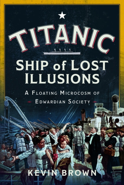 Book cover of: Titanic: Ship of Lost Illusions