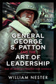Book cover of: General George S. Patton and the Art of Leadership. By: William Nester