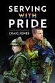 Book cover of: Serving with Pride. By: Craig Jones