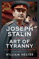 Book cover of: Joseph Stalin and the Art of Tyranny