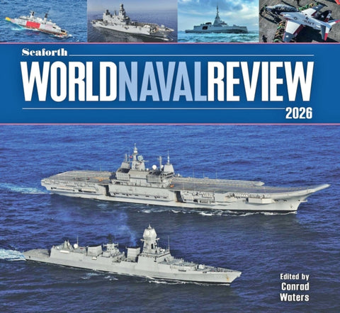 Seaforth World Naval Review