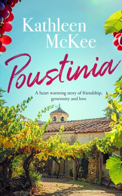 Poustinia, a heartwarming story of friendship, generosity and love 9781036701000 Kathleen McKee