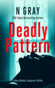 Deadly Pattern, A suspense thriller 9781036701758 N. Gray