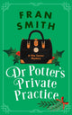 Dr Potter's Private Practice, A Cozy Historical Mystery 9781036705992 Fran Smith