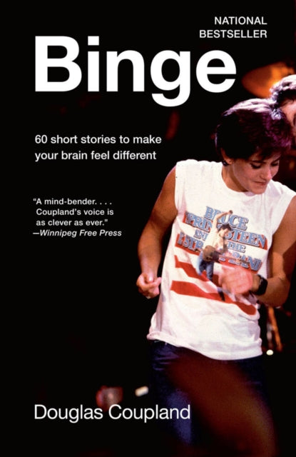 Book cover of: Binge. By: Douglas Coupland