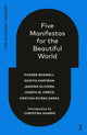 Book cover of: Five Manifestos for the Beautiful World. By: Phoebe Boswell