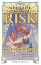 Book cover of: When Life Gives You Risk, Make Risk Theatre. By: Edwin Wong