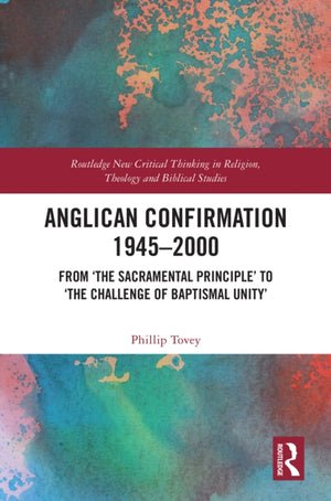 Anglican Confirmation 1945–2000