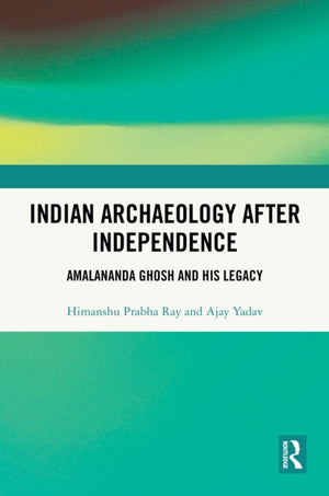 Indian Archaeology After Independence