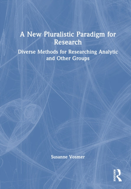Book cover of: New Pluralistic Paradigm for Research