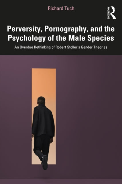 Book cover of: Perversity, Pornography, and the Psychology of the Male Species