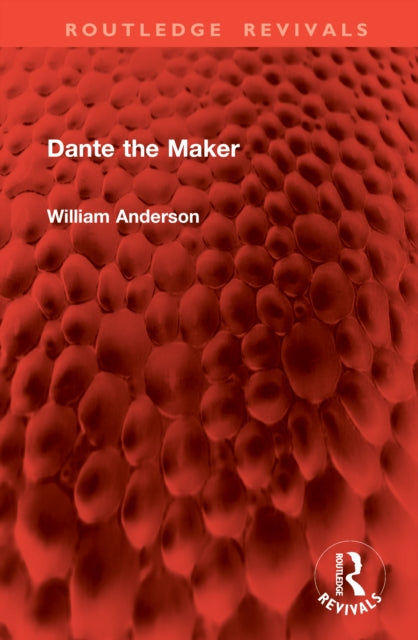 Book cover of: Dante the Maker. By: William Anderson