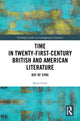 Book cover of: Time in Twenty-First-Century British and American Literature