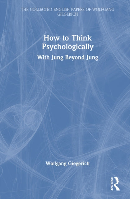 Book cover of: How to Think Psychologically