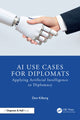 Book cover of: AI Use Cases for Diplomats