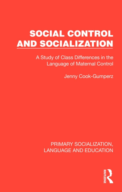Book cover of: Social Control and Socialization. By: Jenny Cook-Gumperz