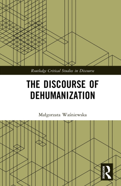 Book cover of: Discourse of Dehumanization