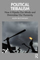 Book cover of: Political Tribalism. By: Allen Buchanan