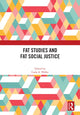 Book cover of: Fat Studies and Fat Social Justice