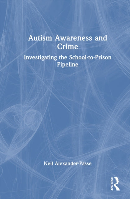 Book cover of: Autism Awareness and Crime