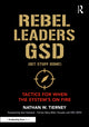 Book cover of: Rebel Leaders GSD (Get Stuff Done!)