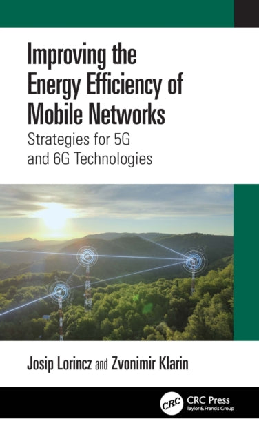 Book cover of: Improving the Energy Efficiency of Mobile Networks