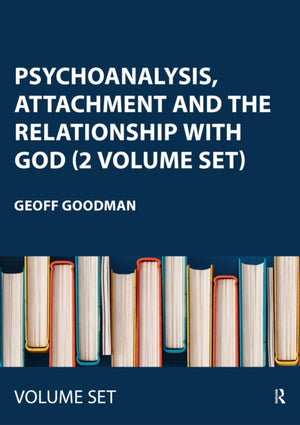 Psychoanalysis, Attachment and the Relationship with God
