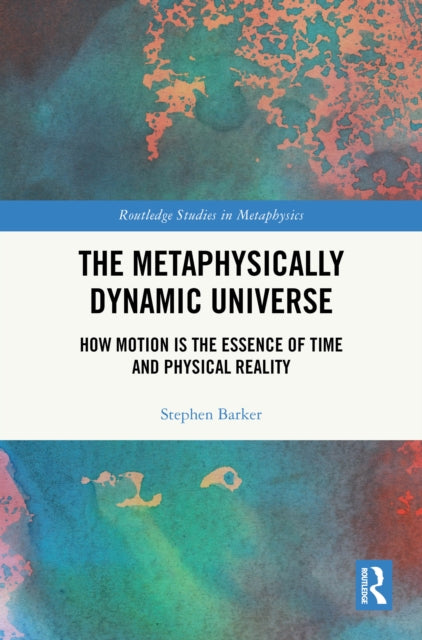Book cover of: Metaphysically Dynamic Universe
