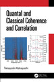 Book cover of: Quantal and Classical Coherence and Correlation