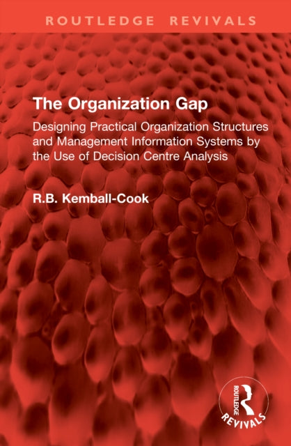 Book cover of: Organization Gap. By: R. B. Kemball-Cook