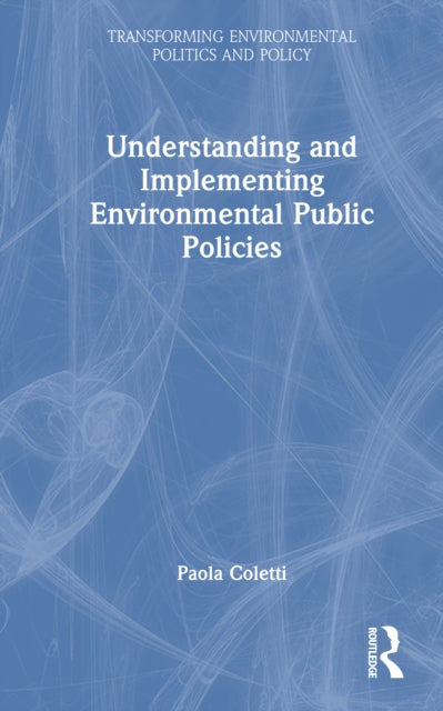 Book cover of: Understanding and Implementing Environmental Public Policies