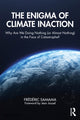 Book cover of: Enigma of Climate Inaction