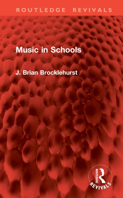 Book cover of: Music in Schools. By: J. Brian Brocklehurst