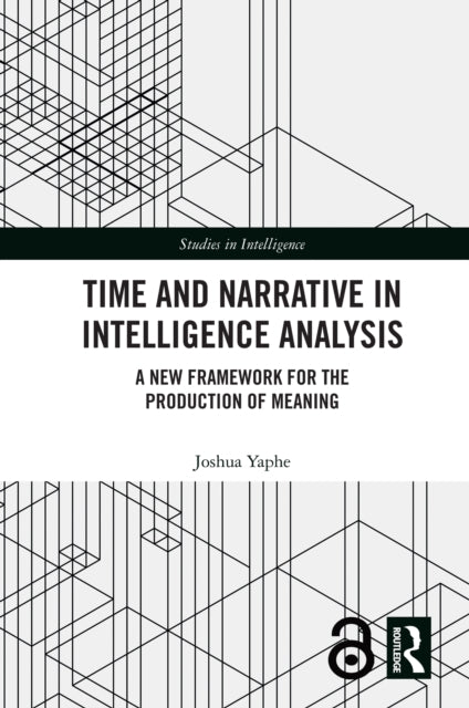 Book cover of: Time and Narrative in Intelligence Analysis