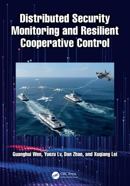 Book cover of: Distributed Security Monitoring and Resilient Cooperative Control