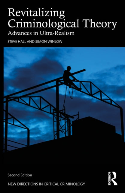 Revitalizing Criminological Theory