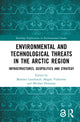 Book cover of: Environmental and Technological Threats in the Arctic Region