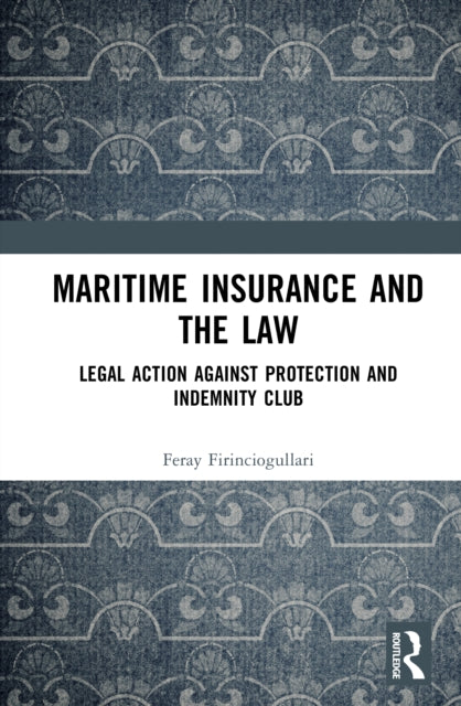 Book cover of: Maritime Insurance and the Law