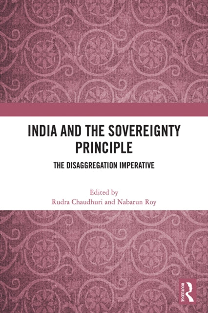 Book cover of: India and the Sovereignty Principle